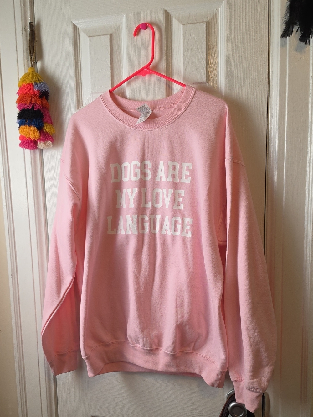 NWOT Pink "Dogs Are My Love Language" Sweatshirt